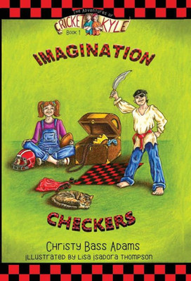 Imagination Checkers (The Adventures Of Cricket And Kyle)