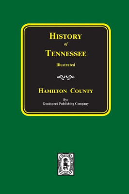 History Of Hamilton County, Tennessee.