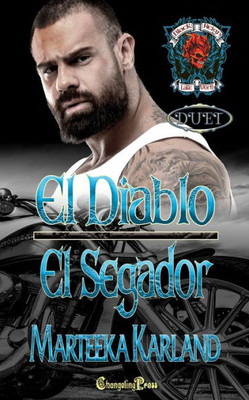 El Diablo/El Segador Duet: A Bones Mc Romance (Black Reign Mc)