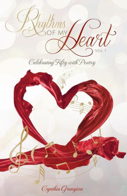 Rhythms Of My Heart: Celebrating Fifty With Poetry