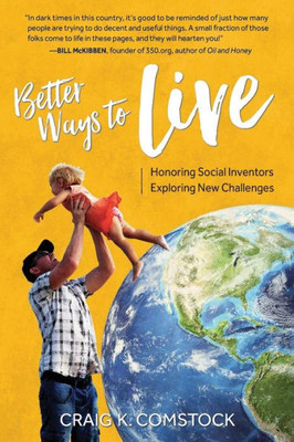 Better Ways To Live: Honoring Social Inventors, Exploring New Challenges