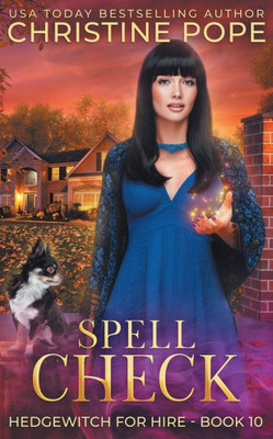 Spell Check: A Cozy Witch Mystery (Hedgewitch For Hire)
