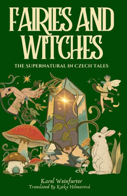 Fairies And Witches: Fairytales And Mysteries Of The Supernatural