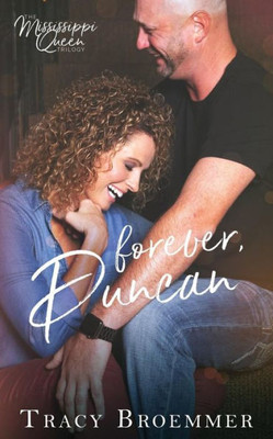 Forever, Duncan (The Mississippi Queen Trilogy)