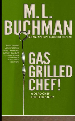 Gas Grilled Chef! (Dead Chef Short Stories)