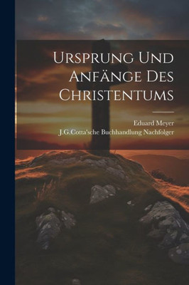 Ursprung Und Anfänge Des Christentums (German Edition)