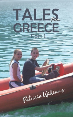 Tales From Greece: Part 1