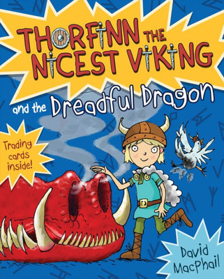 Thorfinn And The Dreadful Dragon (Thorfinn The Nicest Viking)