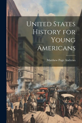 United States History For Young Americans