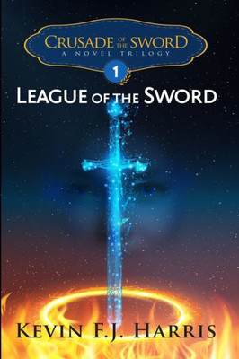 Crusade Of The Sword: League Of The Sword
