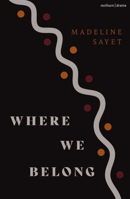 Where We Belong (Modern Plays)