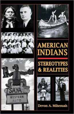 American Indians: Stereotypes & Realities