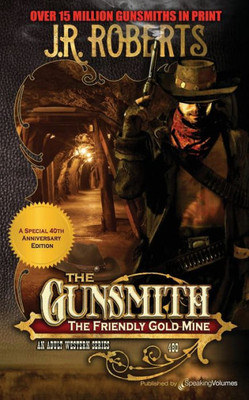The Friendly Gold Mine (The Gunsmith)