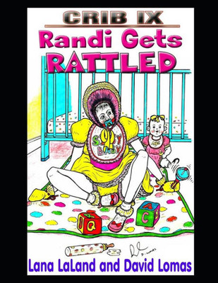 Crib Ix: Randi Gets Rattled (The Crib)