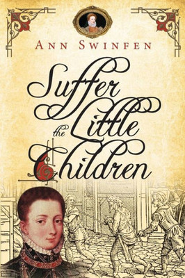 Suffer The Little Children (The Chronicles Of Christoval Alvarez)
