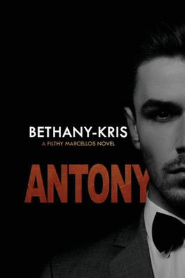 Filthy Marcellos: Antony