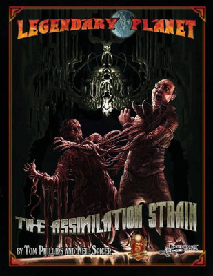 Legendary Planet: The Assimilation Strain (5Th Edition)