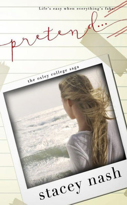 Pretend... (Oxley College Saga)