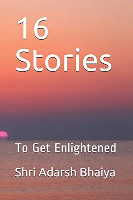 16 Stories: To Get Enlightened (Naam Sumiran Yatra)