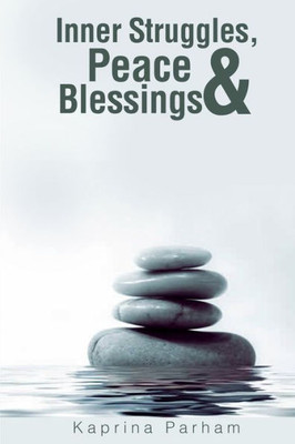 Inner Struggles, Peace & Blessings