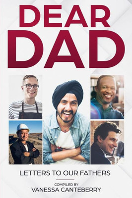 Dear Dad: Letters To Out Fathers