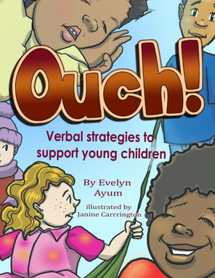 Ouch!: Verbal Strategies To Support Young Children