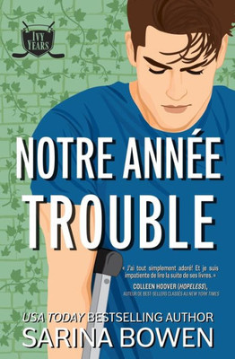 Notre Année Trouble (Série Ivy Years) (French Edition)