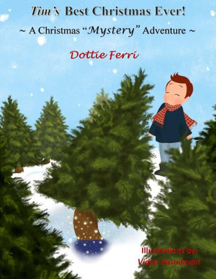 Tim's Best Christmas Ever!: A Christmas "Mystery" Adventure ("Tim's Adventures")