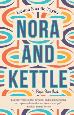 Nora And Kettle (A Paper Stars Novel)