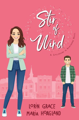 Stir Of Wind: Small-Town Sweet Romance With A Hint Of Magic