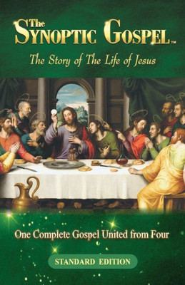 The Synoptic Gospel: Standard Edition