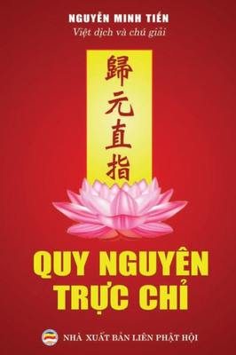 Quy Nguyên Tr?C Ch?: Tuy?N T?P Van Tho Khuy?N Tu T?Nh D? (Vietnamese Edition)