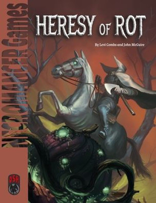 Heresy Of Rot Osr