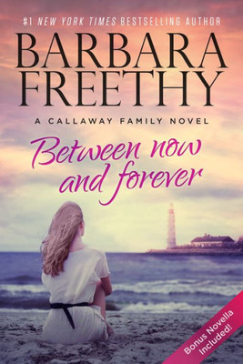 Between Now And Forever (The Callaways)
