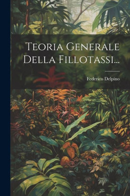 Teoria Generale Della Fillotassi... (Italian Edition)