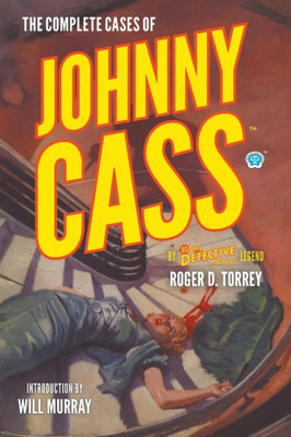 The Complete Cases Of Johnny Cass (Dime Detective Library)