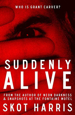 Suddenly Alive (The Neon Darkness Trilogy)