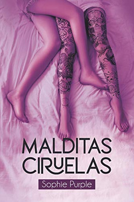 Malditas ciruelas (Spanish Edition)