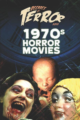 Decades Of Terror 2023: 1970S Horror Movies (Decades Of Terror 2023 (Color))