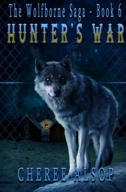 Hunter's War: The Wolfborne Saga Book 6