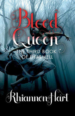 Blood Queen: The Third Book Of Lharmell