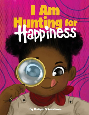 I Am Hunting For Happiness (A Little Williams Family)