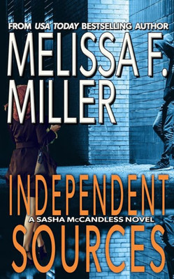 Independent Sources (Sasha Mccandless Legal Thriller)
