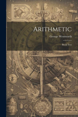 Arithmetic: Book Two