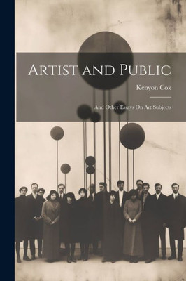 Artist And Public: And Other Essays On Art Subjects
