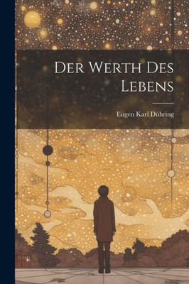 Der Werth Des Lebens (German Edition)