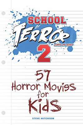 School of Terror 2020: 57 Horror Movies for Kids (School of Terror (Color))