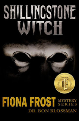 Fiona Frost: Shillingstone Witch