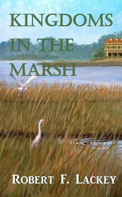 Kingdoms In The Marsh (Pulaski Saga)