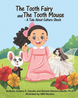 The Tooth Fairy And The Tooth Mouse  A Tale About Culture Shock